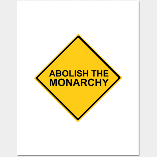 Abolish the Monarchy Sign Posters and Art